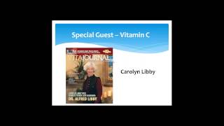 GLB interview with Carolyn Libby on Vitamin C