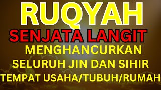 AYAT RUQYAH MUSTAJAB PENGUSIR JIN IBLIS DAN SETAN DI RUMAH, TUBUH & TEMPAT USAHA PUTAR TIAP JUMAT!!