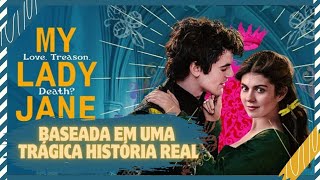 Minha Lady Jane série baseada em livro chegou hoje no Prime Vídeo