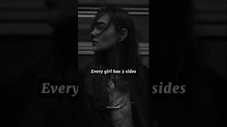 Every girl has 3 sides❤️‍🔥#trending #motivation #girlpower #fyp #viralvideo