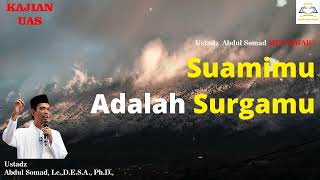 Suamimu Adalah Surgamu  - Ustadz Abdul Somad, Lc,  MA