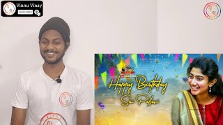 Sai Pallavi Birthday Mashup 2021 | Happy Birthday Sai Pallavi | KjRockers | Reaction | Vinnu Vinay