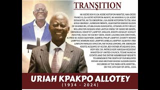 FUNERAL & BURIAL SERVICE OF LATE URIAH KPAKPO ALLOTEY