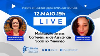 LIVE de Mobilização para as Conferências de Assistência Social no Maranhão.