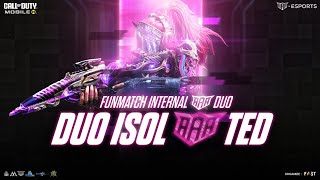 [MATCHDAY] DUO  ISOLAAATED - FM INTERNAL DUO - DUO BATTLE ROYALE TOURNAMENT | Call of Duty®️: Mobile