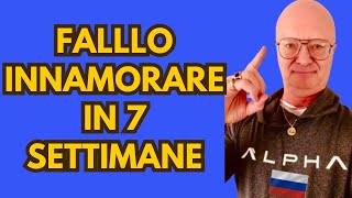 falllo innamorare in 7 settimane