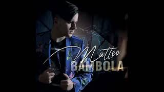 Matteo bambola )