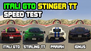 STINGER TT Vs Pariah Vs Itali GTO Vs Ignus - Speed Test - GTA Online