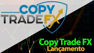 Copy Trade FX  - Lançamento