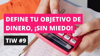 💰 TIW 9 | Tapping para FIJAR OBJETIVOS de DINERO