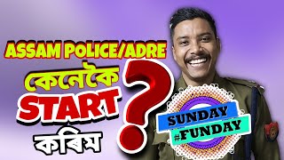 Assam police SI/ADRE পঢ়া কেনেকৈ Start কৰিব? Sunday কি কৰিলোঁ ? #assampolice #adre #assampolicesi