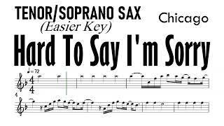 Hard To Say I'm Sorry Tenor Soprano Sax Easier Key Sheet Music Backing Track Partitura Chicago