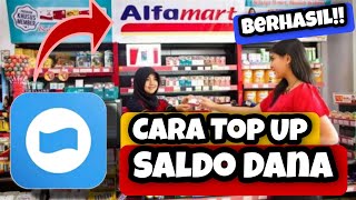 Cara Top Up Dana Di Alfamart || Cara Top Up Isi Saldo Dana