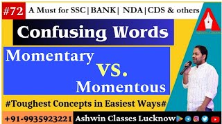 "Momentary" vs "Momentous" || Confusing Words (Session- 72) || Homophones | Homonyms | By Ashwin Sir