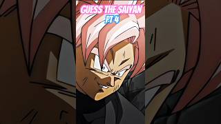 Guess the Saiyan Pt. 4