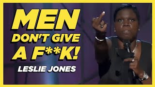 Leslie Jones - Men Don't Give A F**k