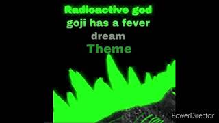 Radioactive god goji has a fever dream theme