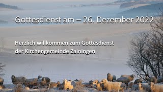 Gottesdienst am 26. Dezember 2022