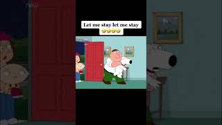 Let me stay, let me stay!😭 #shorts #familyguy