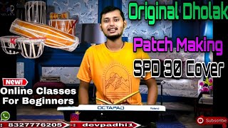 Original Tuned Dholak Patch Making Playing Process On SPD30 Octapad, Best Rajasthani Dholak Patch ||