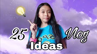 25 Vlog Ideas 💡(Vlog 22)