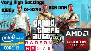 Grand Theft Auto V/5 Ultra Setting | i3-3240 | RX 570 8GB | 8GB RAM PC HD | 1080p Gameplay Benchmark