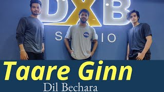 Taare Ginn Dance - Dil Bechara | Sushant Singh Rajput | A R Rahman | Vicky Dubey | DXB Studio