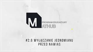 2-6 Wyłączanie Jednomianu Przed Nawias