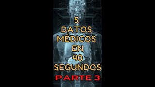 3 RA PARTE - Datos médicos ¿sabías alguno?