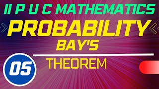 BAY'S THEOREM/II P U C PROBABILITY