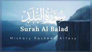 Surah Al Balad calming Quran recitation || Relaxing voice well sleep || Mishary Rasheed Alfasy