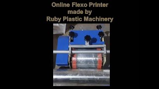 Online Flexo Printer made by Ruby Plastic Machinery