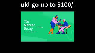 Oil $100 a barrel #shorts #stockmarket