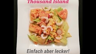 Thousand Island Sauce und Mayonnaise selber machen