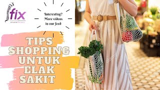 TIPS SHOPPING UNTUK ELAK SAKIT? CUBA INI.