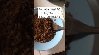 Nasi Tutug Oncom Khas Tasikmalaya