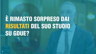 E' rimasto sorpreso dai risultati del suo studio su Gdue?