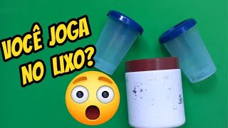 IDEIAS COM POTES DE REQUEIJÃO  E POTE DE CREME