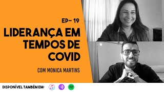 EP 19- Liderança em tempos de COVID