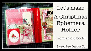 Christmas Ephemera Book | How to make an ephemera holder from an old book | Tutorial | How To Make