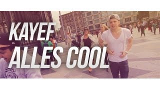 Kayef - Alles Cool