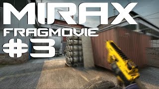 CSGO - MiraX Fragmovie #3