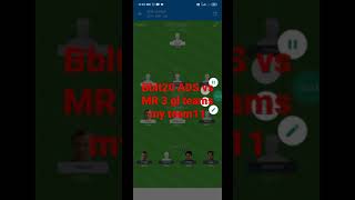 bblt20 ads vs mr 3teams for gl myteam11 dream11