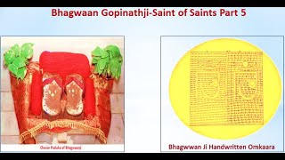 Bhagawaan Gopinathji Saint of Saints Part 5