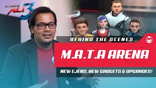 #2 - Ejen Ali Season 3 BTS - M.A.T.A Arena - New Ejens, New Gadgets & Upgrades!