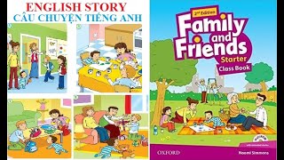 [Video câu chuyện Tiếng Anh] Trọn bộ video và sub Family and Friends Starter - 2nd edition