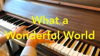 What a Wonderful World (Piano Cover) - Louis Armstrong