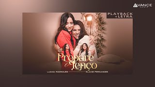 Luana Rodrigues - Prepare o Lenço | Feat Eliane Fernandes (Playback Com Letra)