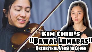 Bawal Lumabas Kim Chiu Orchestra Version ft. @Aldrich Andaya with Free Music Sheet