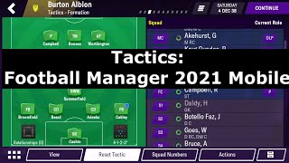 Tactics in Football Manager 2021 Mobile: The Best Tactics and Roles to Use!